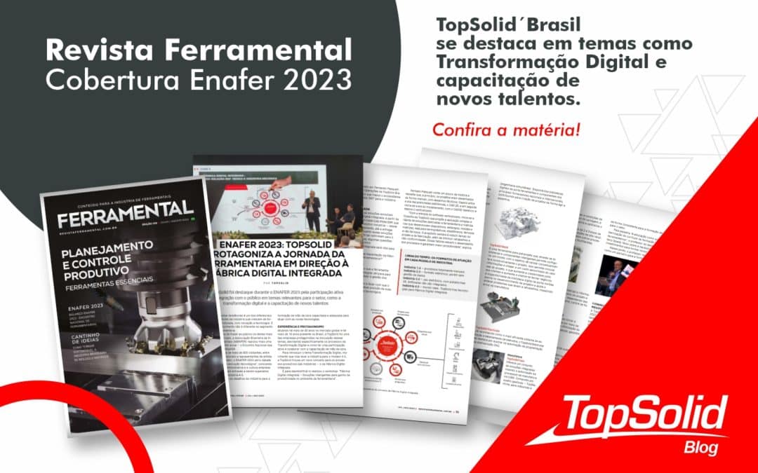 Revista Ferramental: TopSolid protagoniza a jornada da ferramentaria em direção à Fábrica Digital Integrada
