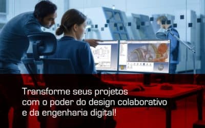 Como o design colaborativo e a engenharia digital revolucionam o trabalho dos escritórios de design?