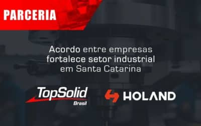 Em parceria com a Holand, TopSolid’Brasil fortalece presença em Santa Catarina