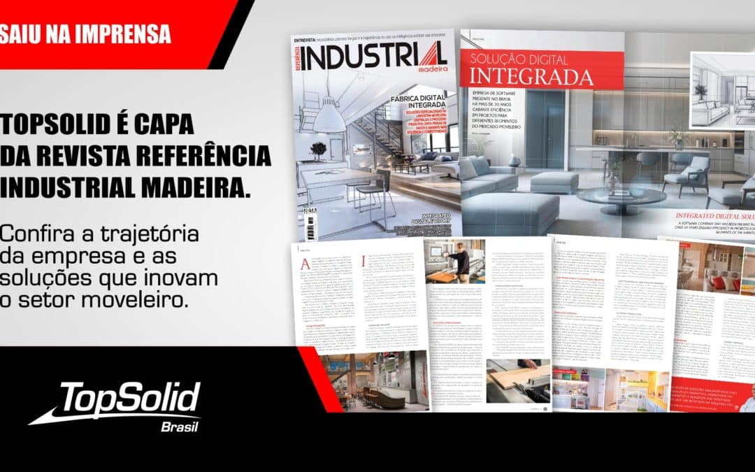 Projeto e produção: Como TopSolid e ARDIS conectam os elos da indústria moveleira